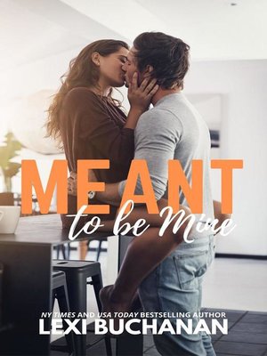 cover image of Meant to be Mine